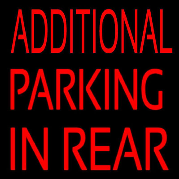 Additional Parking In Rear Handmade Art Neon Sign