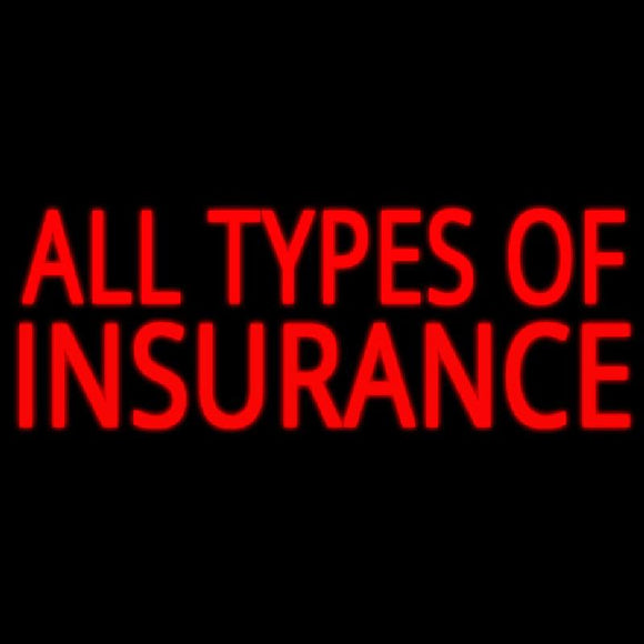 All Types Insurance Handmade Art Neon Sign