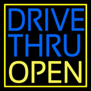 Drive Thru Open With Yellow Border Handmade Art Neon Sign