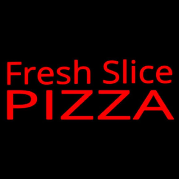 Fresh Slice Pizza Handmade Art Neon Sign