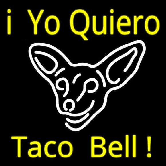I Yo Quiero Taco Bell Handmade Art Neon Sign