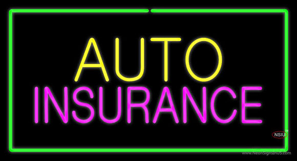 Auto Insurance Green Border Neon Sign
