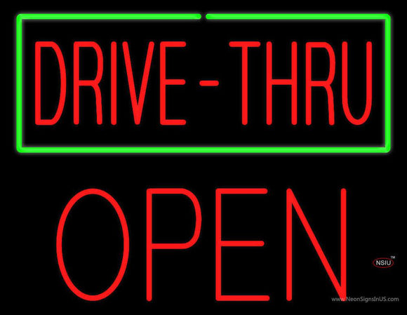 Drive-Thru with Green Border Block Open Neon Sign