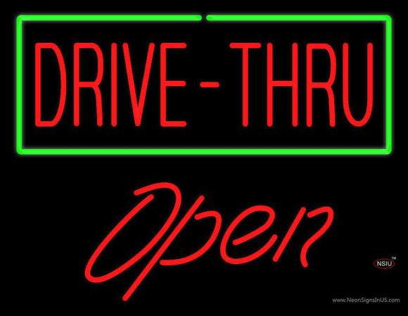 Drive-Thru with Green Border Open Neon Sign