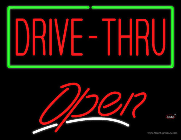 Drive-Thru Open Neon Sign