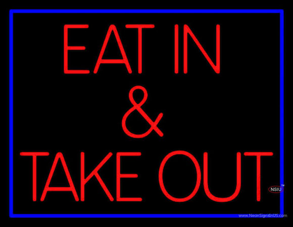 Eat And Take Out Neon Sign
