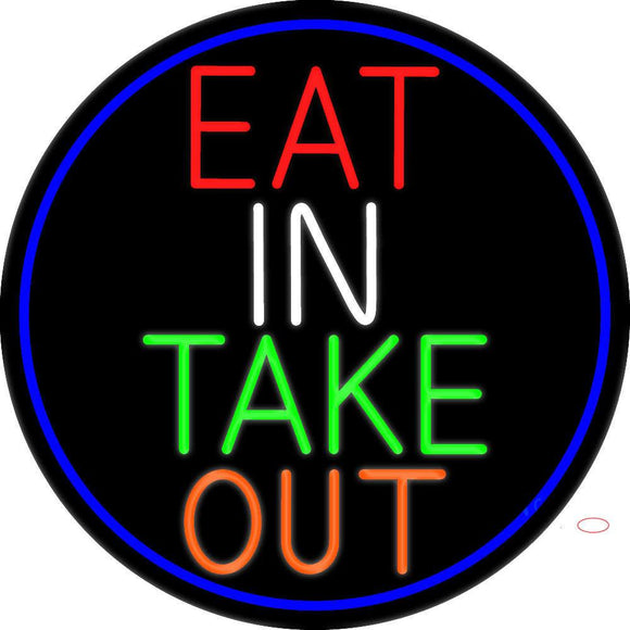 Eat In Take Out Oval With Blue Border Neon Sign