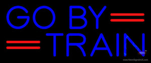Blue Go By Train Neon Sign