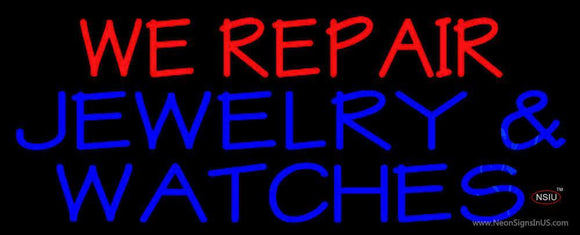 Red We Repair Blue Jewelry And Watches Handmade Art Neon Sign
