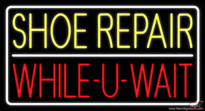 Yellow Shoe Repair Red While You Wait Real Neon Glass Tube Neon Sign