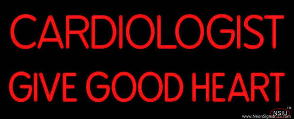 Cardiologist Give Good Heart Handmade Art Neon Sign