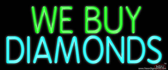 Green We Buy Turquoise Diamonds Handmade Art Neon Sign