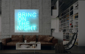 New Bring On the Night Neon Art Sign Handmade Visual Artwork Wall Decor Light