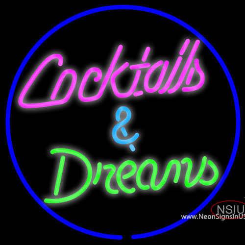 Cocktails Dreams Neon Sign x