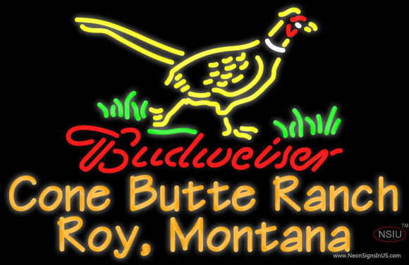 Custom Budweiser Pheasant Cone Butte Ranch Roy Montana Neon Sign 