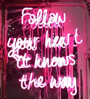 follow your heart knows the way Handmade Art Neon Signs