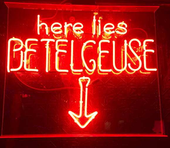 here lies BETELGEUSE Handmade Art Neon Signs