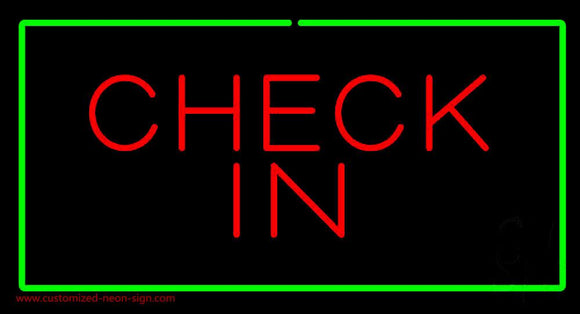 Check In Rectangle Green Handmade Art Neon Sign