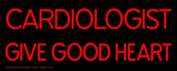 Cardiologist Give Good Heart Handmade Art Neon Sign