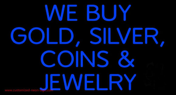Blue We Buy Gold Silver Coins And Jewelry Handmade Art Neon Sign