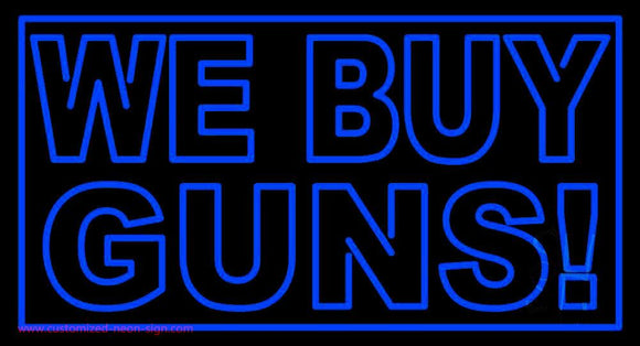 We Buy Guns Handmade Art Neon Sign